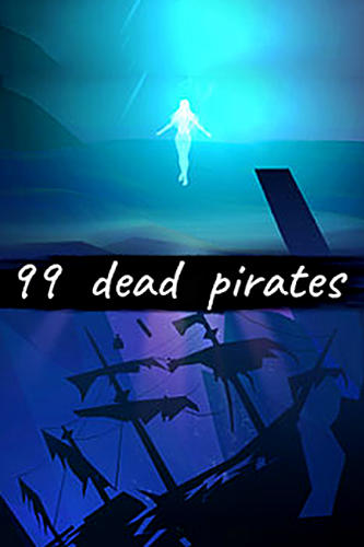 Scarica 99 dead pirates gratis per Android 4.1.