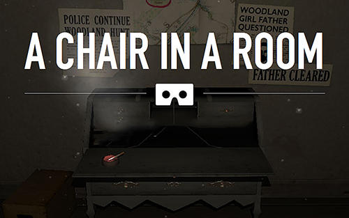 Scarica A chair in a room gratis per Android 4.1.