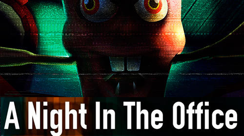 Scarica A night in the office gratis per Android.