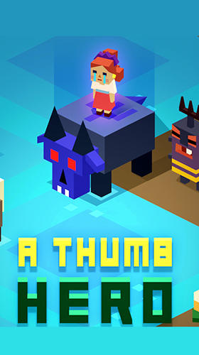 Scarica A thumb hero gratis per Android.