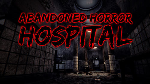 Scarica Abandoned horror hospital 3D gratis per Android.