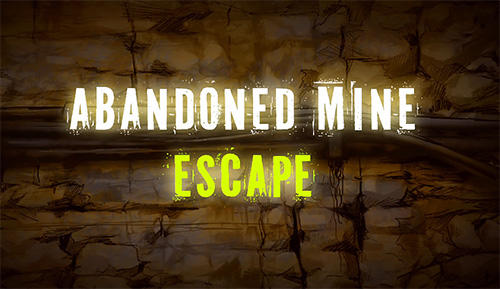 Scarica Abandoned mine: Escape room gratis per Android.