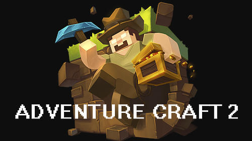 Scarica Adventure craft 2 gratis per Android.