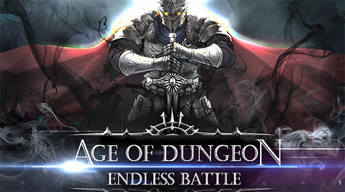 Scarica Age of dundeon: Endless battle gratis per Android.