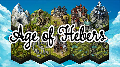 Scarica Age of Hebers gratis per Android 4.1.