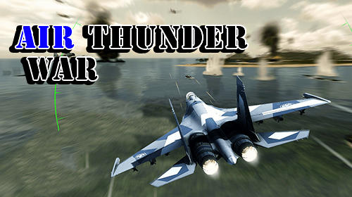 Scarica Air thunder war gratis per Android.