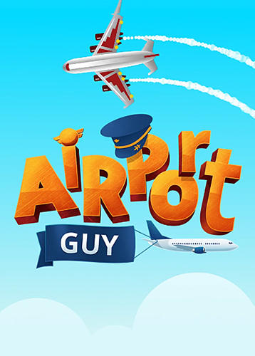 Airport guy: Airport manager