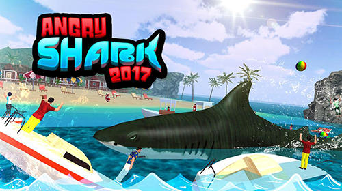 Scarica Angry shark 2017: Simulator game gratis per Android.