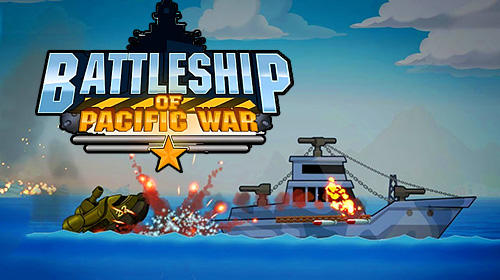 Scarica Battleship of pacific war: Naval warfare gratis per Android 4.2.