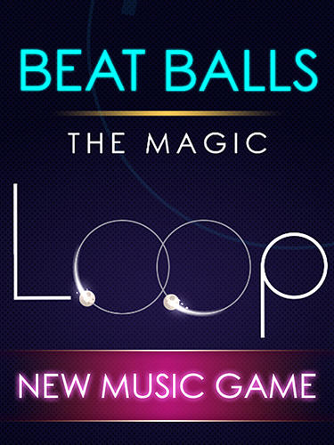 Scarica Beat balls: The magic loop gratis per Android.