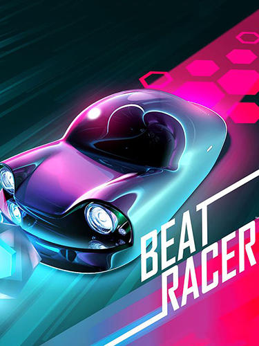 Scarica Beat racer gratis per Android.