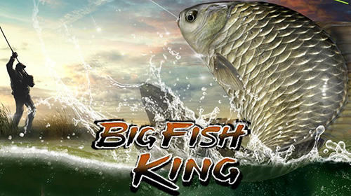 Scarica Big fish king gratis per Android.