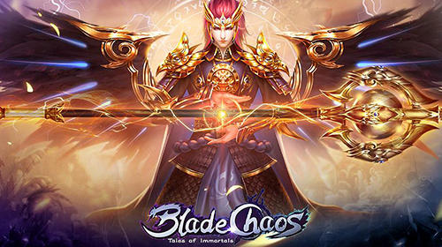 Scarica Blade chaos: Tales of immortals gratis per Android.