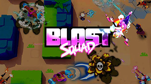 Scarica Blast squad gratis per Android.