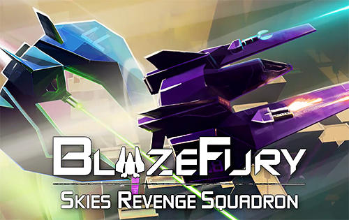 Scarica Blaze fury: Skies revenge squadron gratis per Android.