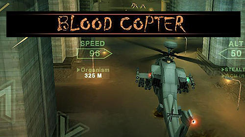 Scarica Blood copter gratis per Android.