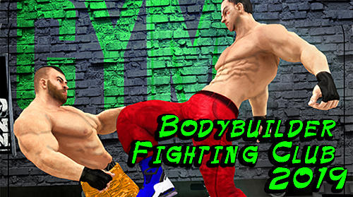 Scarica Bodybuilder fighting club 2019 gratis per Android 4.1.