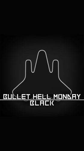 Scarica Bullet hell: Monday black gratis per Android.