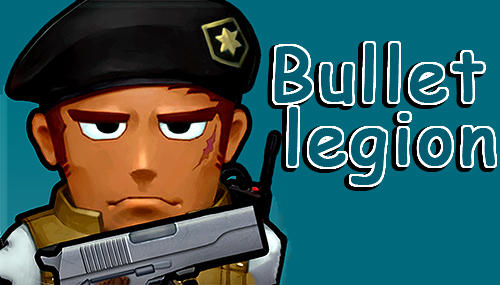 Scarica Bullet legion gratis per Android.