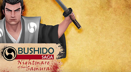Scarica Bushido saga: Nightmare of the samurai gratis per Android.