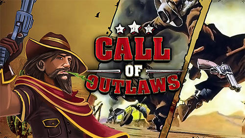 Scarica Call of outlaws gratis per Android 4.1.