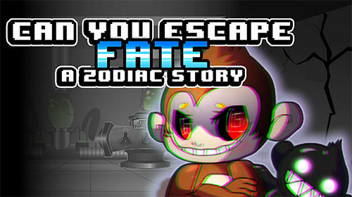 Scarica Can you escape fate? A zodiac story gratis per Android.