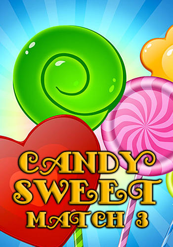 Scarica Candy sweet: Match 3 puzzle gratis per Android.