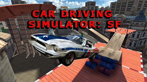 Scarica Car driving simulator: SF gratis per Android 4.0.