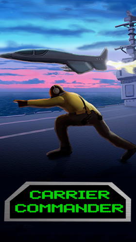 Scarica Carrier commander: War at sea gratis per Android.