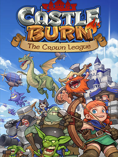 Scarica Castle burn: The crown league gratis per Android.