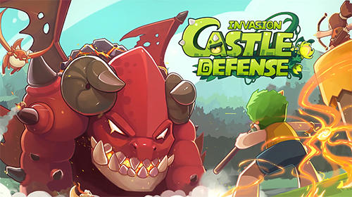 Scarica Castle defense: Invasion gratis per Android.