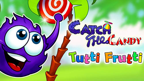 Catch the сandy: Tutti frutti