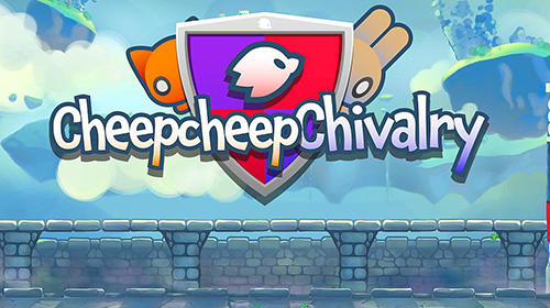 Scarica Cheepcheep chivalry gratis per Android.