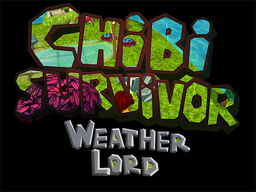 Scarica Chibi survivor: Weather lord. Survival island series gratis per Android.