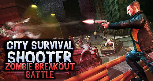 Scarica City survival shooter: Zombie breakout battle gratis per Android.