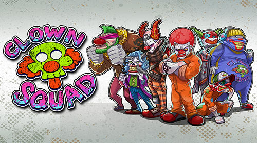 Scarica Clown squad gratis per Android.