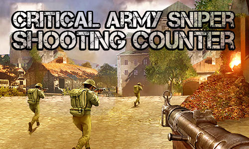 Scarica Critical army sniper: Shooting counter gratis per Android 4.0.