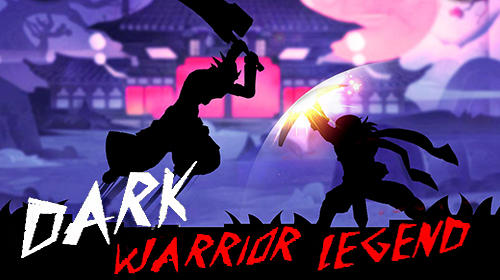 Scarica Dark warrior legend gratis per Android.
