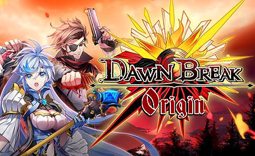 Scarica Dawn break: Origin gratis per Android.