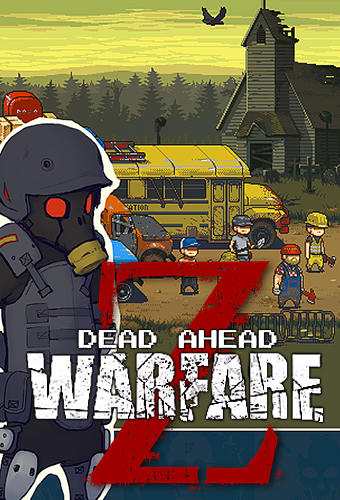 Scarica Dead ahead: Zombie warfare gratis per Android.