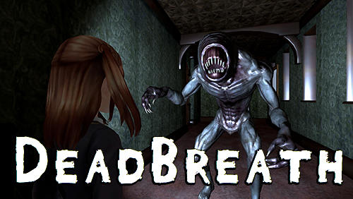 Scarica Dead breath gratis per Android 4.1.