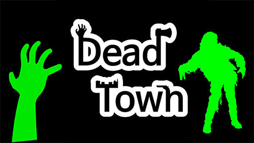 Scarica Dead town: Zombie survival gratis per Android.