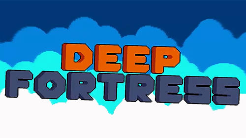Scarica Deep fortress gratis per Android.