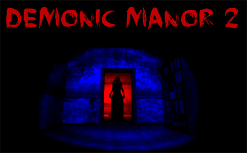 Scarica Demonic manor 2: Horror escape game gratis per Android 4.1.