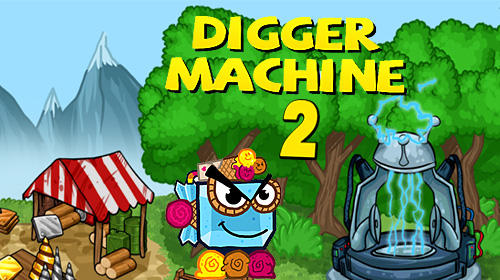 Scarica Digger machine 2: Dig diamonds in new worlds gratis per Android.