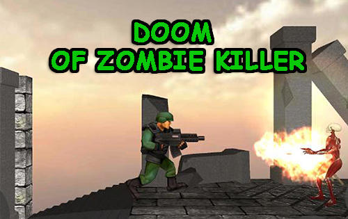 Scarica Doom of zombie killer gratis per Android.