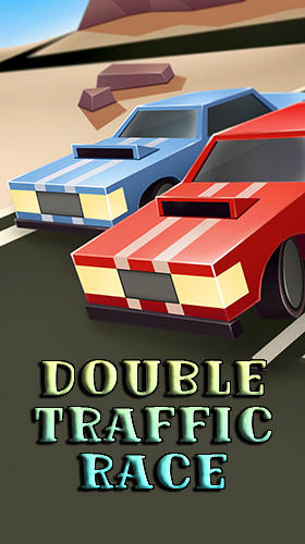 Scarica Double traffic race gratis per Android 4.1.