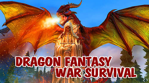 Scarica Dragon fantasy war survival 3D gratis per Android.