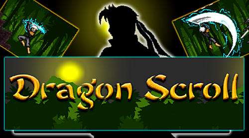 Scarica Dragon scroll gratis per Android.