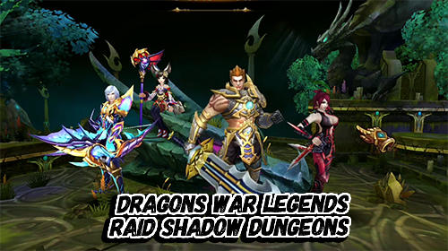Scarica Dragons war legends: Raid shadow dungeons gratis per Android 4.4.